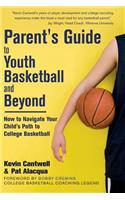 Parent's Guide to Youth Basketball and Beyond