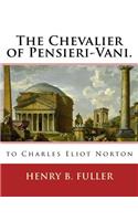 Chevalier of Pensieri-Vani. By