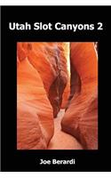 Utah Slot Canyons 2