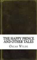 The Happy Prince and Other Tales