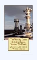 The Westing Game by Ellen Raskin Student Workbook: Quick Student Workbooks