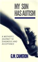 My Son has Autism