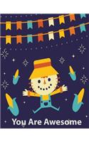 You Are Awesome: : Notebook (Composition Book, Journal) (8.5 x 11 Large)