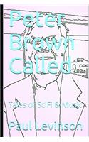 Peter Brown Called