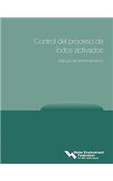 Control del Processo de Lodos Activados, Manual de Entrenamiento