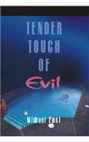 Tender Touch of Evil
