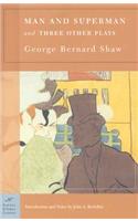 Man and Superman and Three Other Plays (Barnes & Noble Classics Series)