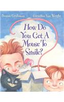 How Do You Get a Mouse to Smile?