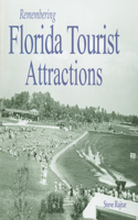 Remembering Florida Tourist Attractions