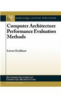 Computer Architecture Performance Evaluation Methods