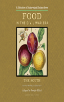 Selection of Modernized Recipes from Food in the Civil War