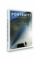 Portraits of New Architecture 2