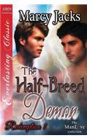The Half-Breed Demon [Redemption 1] (Siren Publishing Everlasting Classic Manlove)