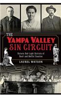 The Yampa Valley Sin Circuit: Historic Red-Light Districts of Routt and Moffat Counties