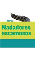 Nadadores Escamosos (Scaly Swimmers)