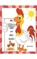 Mr. Cock-A-Doodle-Doo and Mrs. Penny