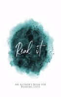 Read It!: An Author's Book for Reading Lists Teal Green Version