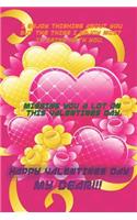 I Enjoy Thinking about You But the Thing I Enjoy Most Is Being with You. Missing You a Lot on This Valentines Day Happy Valentines Day My Dear!!!: Journal Notebook For valentine's Day