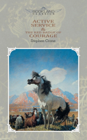 Active Service & The Red Badge of Courage: (Bookland Classics)