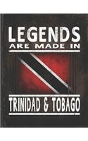 Legends Are Made In Trinidad & Tobago