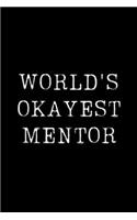 World's Okayest Mentor