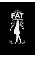 I'm not fat I'm pregnant