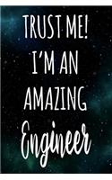 Trust Me! I'm An Amazing Engineer