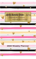 Alpha Gamma Delta - Friends By Chance, Sisters By Choice 2020 Weekly Planner: Notebook Journal for Sororities and Sorority Sisters