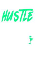 Hustle While They Party