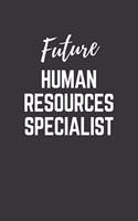 Future Human Resources Specialist Notebook