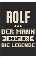 Rolf Der Mann Der Mythos Die Legende: Din A5 Kariertes Heft (Kariert) Mit Karos Für Rolf - Notizbuch Tagebuch Planer Für Jeden Mit Dem Vorname Rolf - Notiz Buch Geschenk Journal Rolf Nam