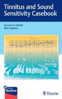 Tinnitus and Sound Sensitivity Casebook