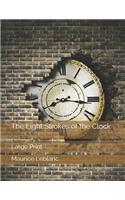 The Eight Strokes of the Clock: Large Print