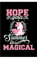 Hope Your Summer Is Magical: A Journal, Notepad, or Diary to write down your thoughts. - 120 Page - 6x9 - College Ruled Journal - Writing Book, Personal Writing Space, Doodle, N