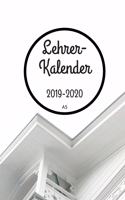 Lehrerkalender 2019 2020 A5: für Lehrer - Lehrerkalender für das Schuljahr 2019 2020 - Schulplaner DIN A5 - August 2019 bis Juli 2020 - Perfektes Geschenk für Lehrerinnen und Le