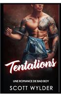 Tentations: Une Romance de Bad Boy