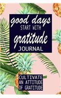 Good Days Start With Gratitude