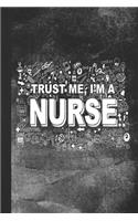 Trust Me, I'm A Nurse