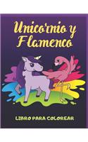 Unicornio y Flamenco: Libro Para Colorear