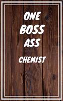 One Boss Ass Chemist