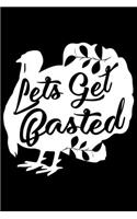 Lets Get Basted