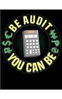 Be Audit You Can Be