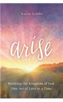 Arise