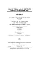 H.R. 16, Tribal Labor Relations Restoration Act of 2005