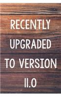 Recently Upgraded To Version 11.0