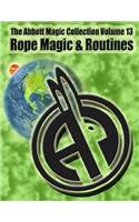 Abbott Magic Collection Volume 13: Rope Magic & Routines