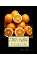 Treatise on Citrus Culture in California