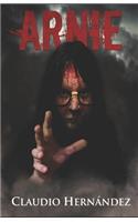 Arnie, the Portrait of Arnie