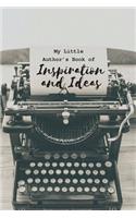 My Little Author's Book of Inspiration and Ideas