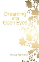 Dreaming With Open Eyes